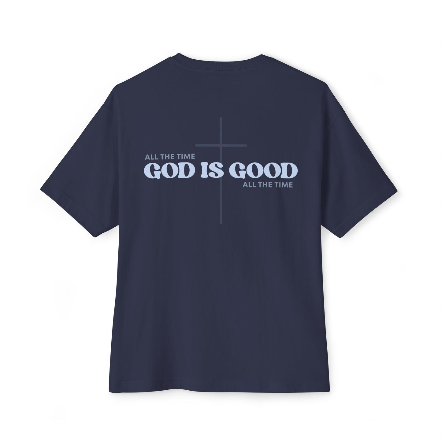 God Is Good All The Time – Unisex Christian T-Shirt