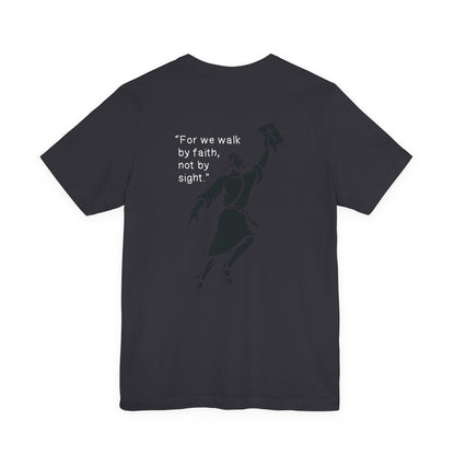 Walk by Faith Unisex T-Shirt — 2 Corinthians 5:7 | Air Jesus