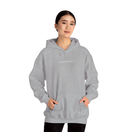 Walk by Faith Hooded Sweatshirt — 2 Corinthians 5:7