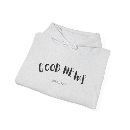 Good News Hooded Sweatshirt Luke 2:10–11