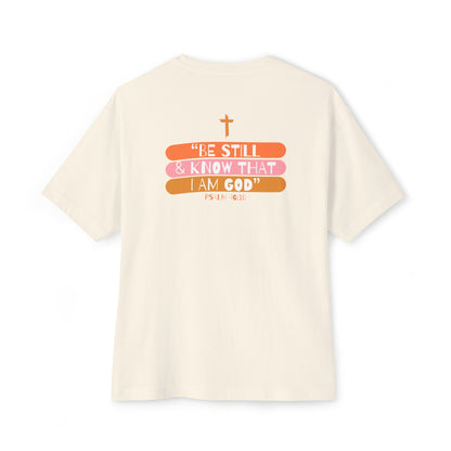 Be Still & Know – Psalm 46:10 Faith T-Shirt
