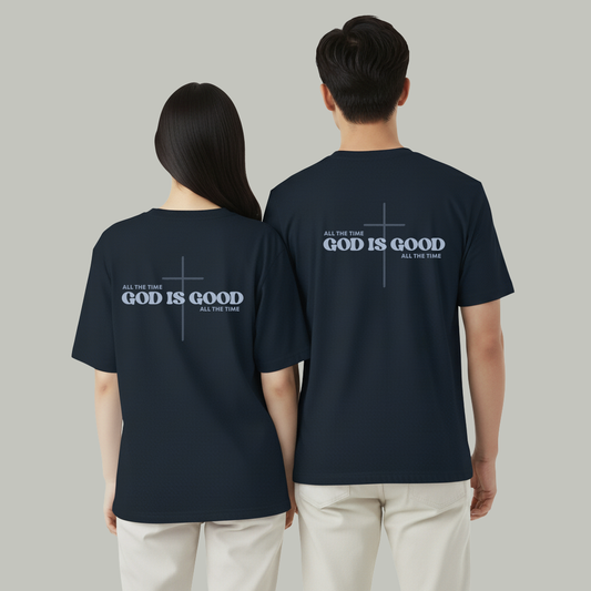 God Is Good All The Time – Unisex Christian Oversized T-Shirt