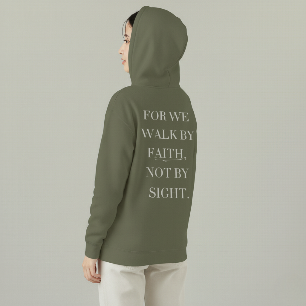Walk by Faith Hooded Sweatshirt — 2 Corinthians 5:7