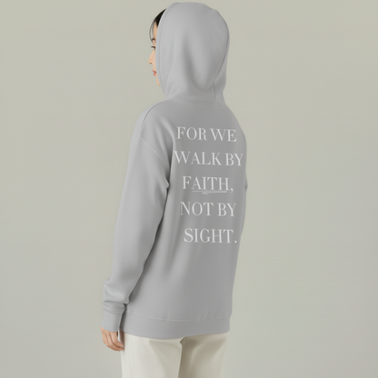 Walk by Faith Hooded Sweatshirt — 2 Corinthians 5:7