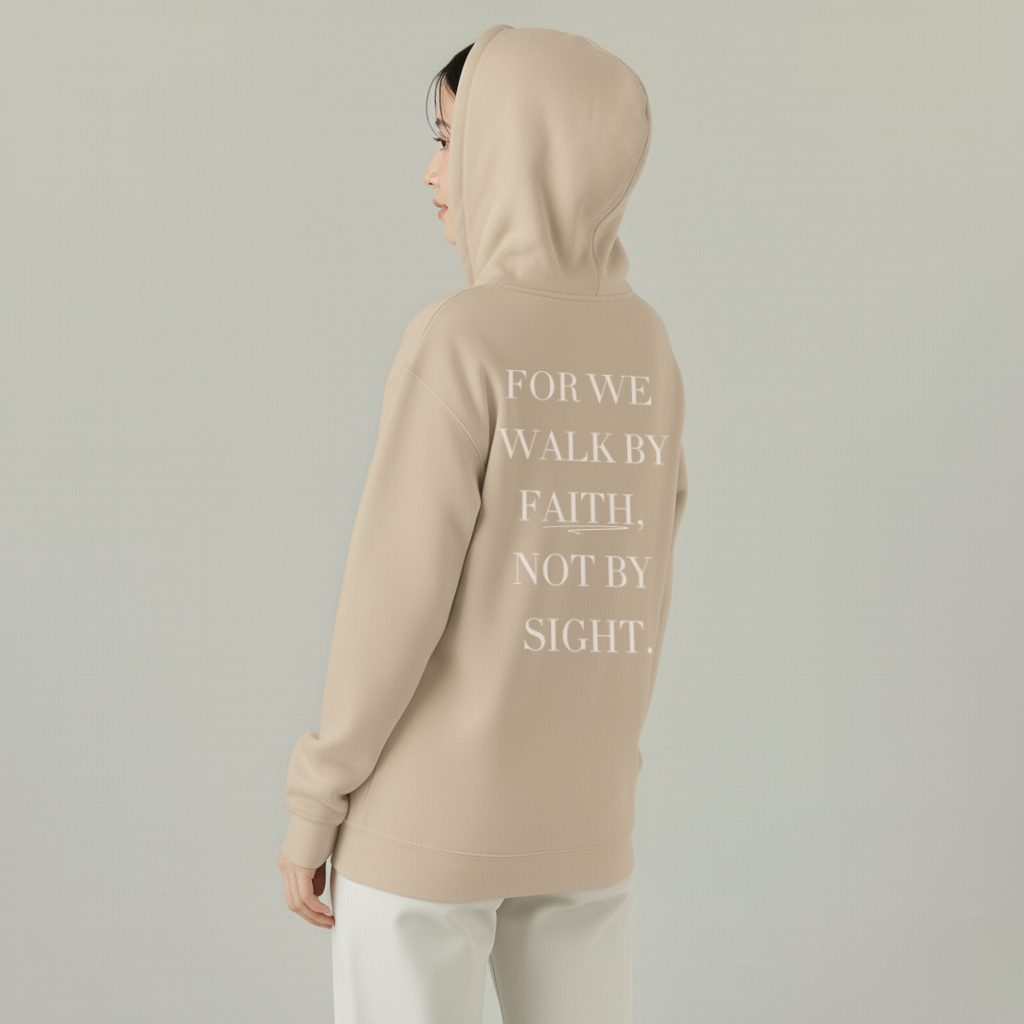 Walk by Faith Hooded Sweatshirt — 2 Corinthians 5:7