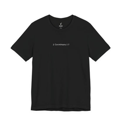 Walk by Faith Unisex T-Shirt — 2 Corinthians 5:7 | Air Jesus