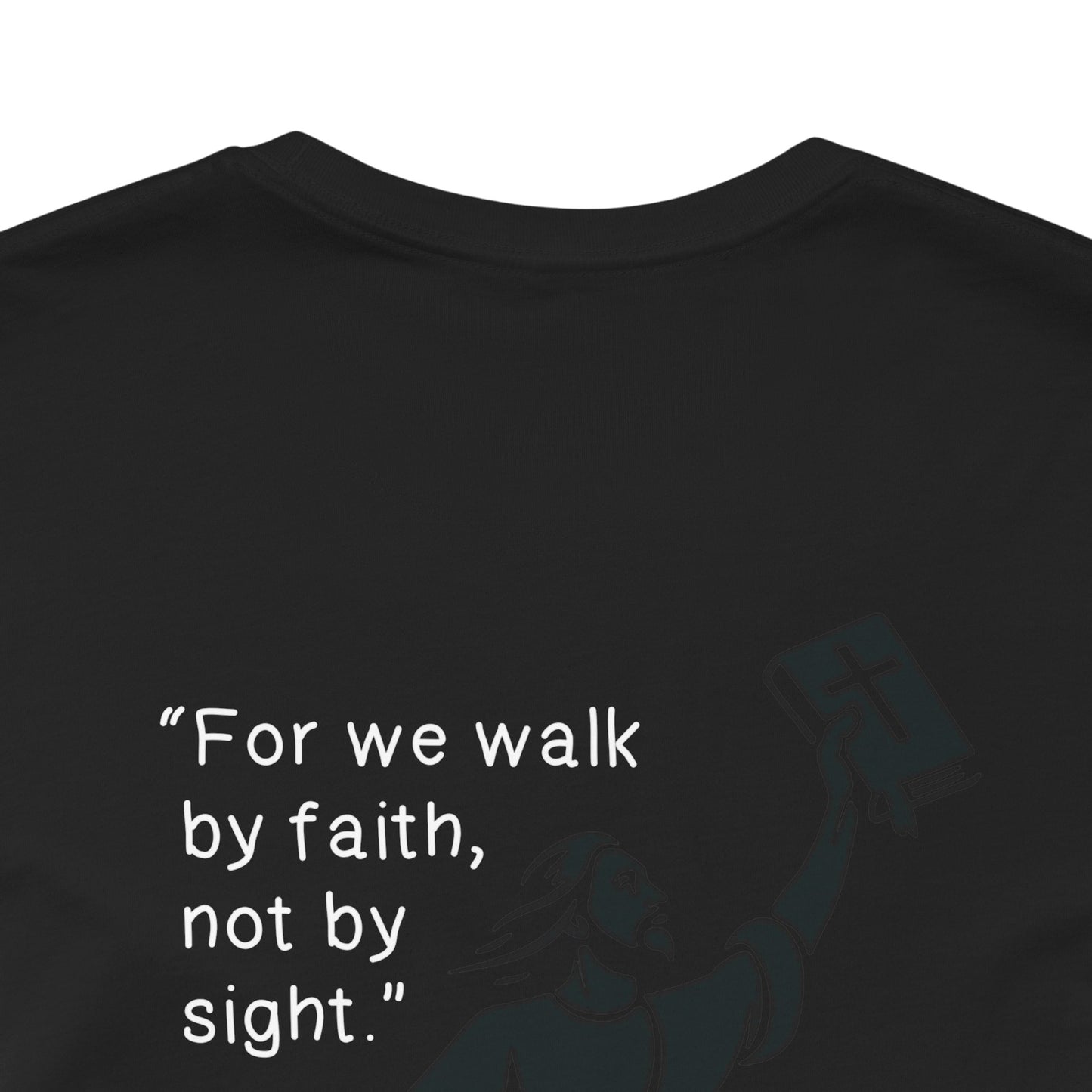 Walk by Faith Unisex T-Shirt — 2 Corinthians 5:7 | Air Jesus