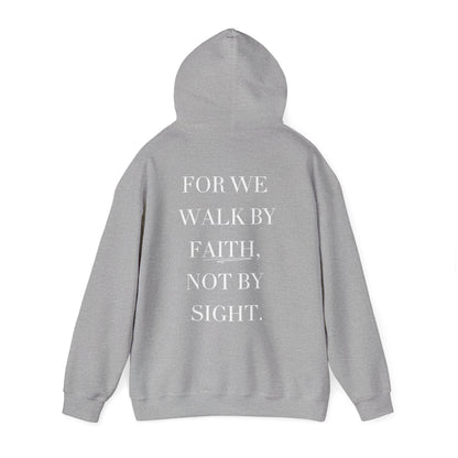 Gray hoodie with text 'FOR WE WALK BY FAITH, NOT BY SIGHT.' on the back against a white background